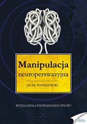Manipulacja neuroperswazyjna - ebook