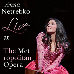 Anna Netrebko – Live at the Metropolitan Opera