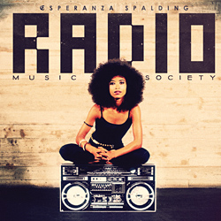 Esperanza Spalding - Radio Music Society - muzyka 2012