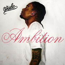 Wale - Ambition - muzyka 2012